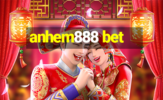 anhem888 bet