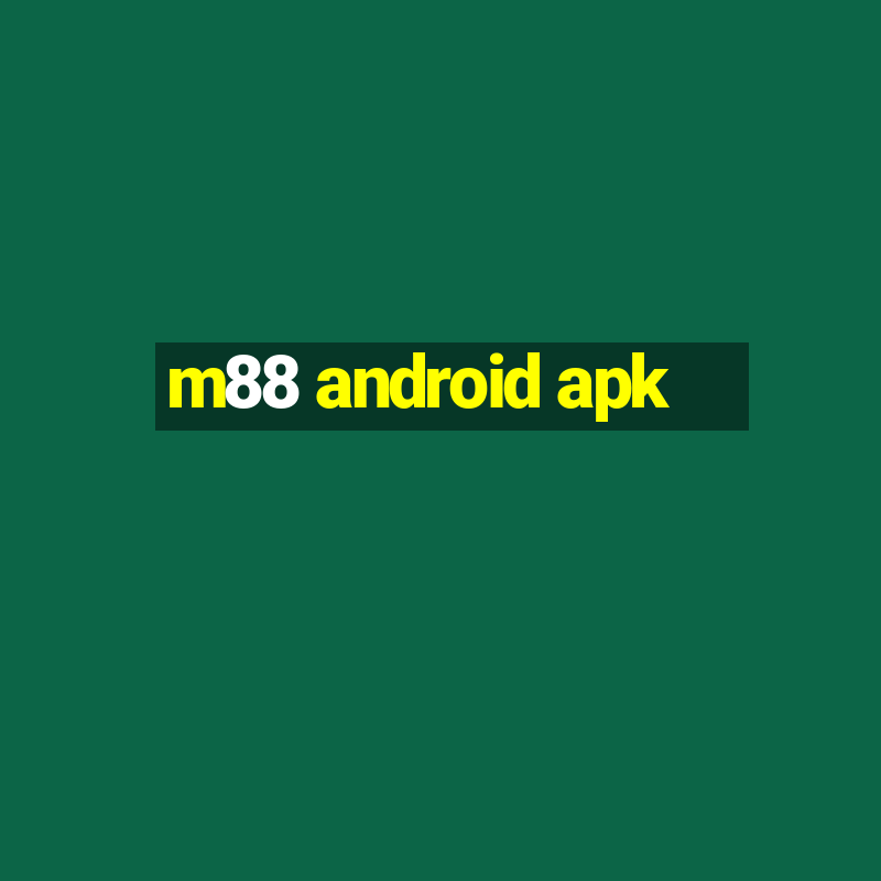 m88 android apk