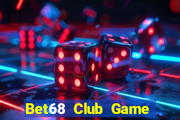 Bet68 Club Game Bài Club