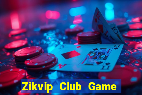 Zikvip Club Game Bài Kungfu