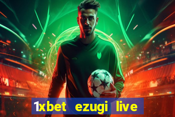 1xbet ezugi live online casino