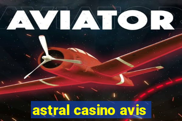 astral casino avis