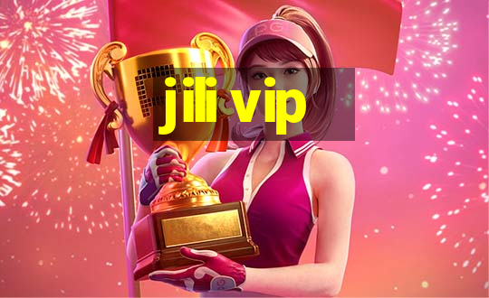 jili vip