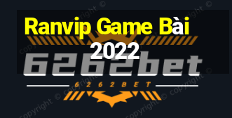 Ranvip Game Bài 2022