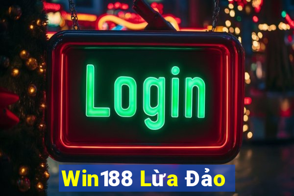 Win188 Lừa Đảo