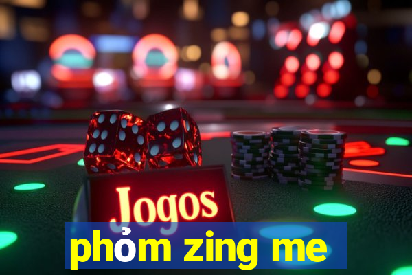 phỏm zing me