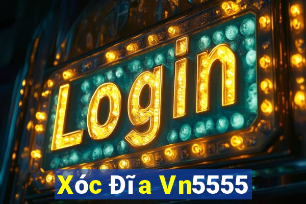 Xóc Đĩa Vn5555