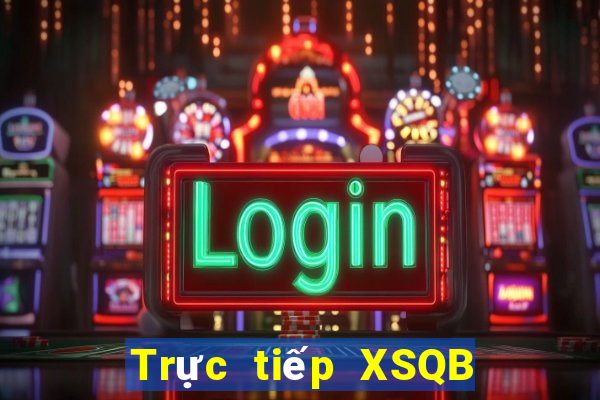 Trực tiếp XSQB ngày 24