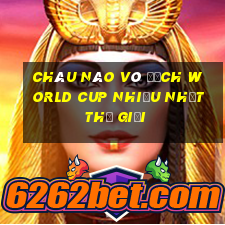 châu nào vô địch world cup nhiều nhất thế giới