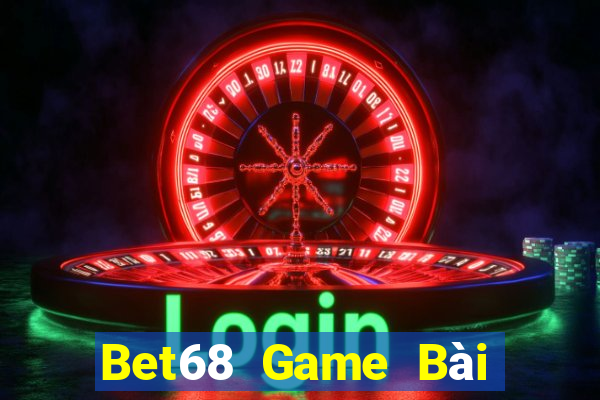 Bet68 Game Bài Mậu Binh