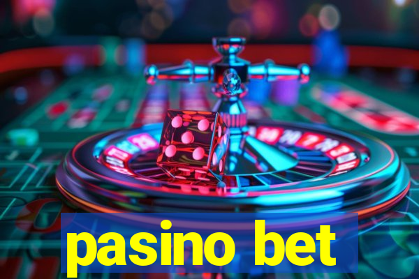 pasino bet