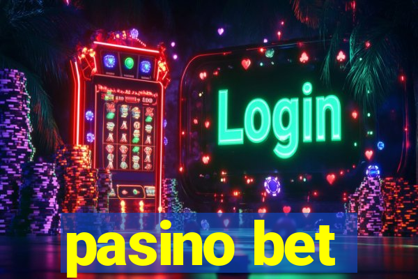 pasino bet