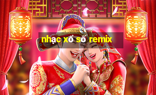 nhạc xổ số remix