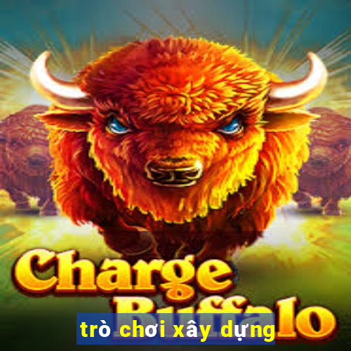 trò chơi xây dựng