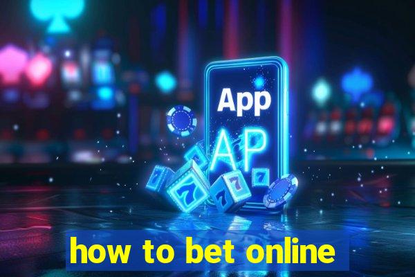 how to bet online