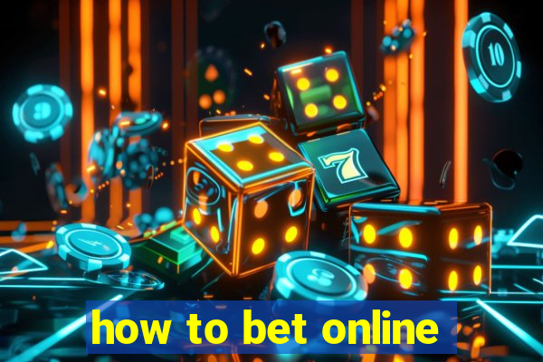 how to bet online