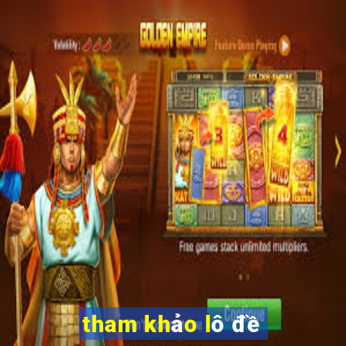 tham khảo lô đề