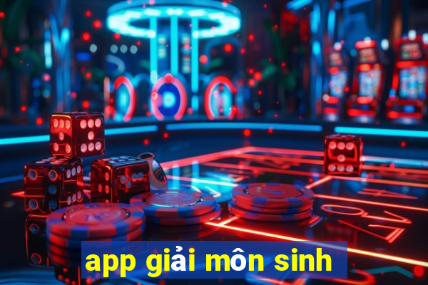 app giải môn sinh