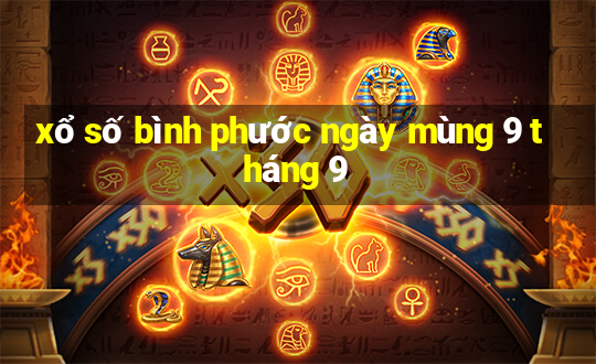 xổ số bình phước ngày mùng 9 tháng 9