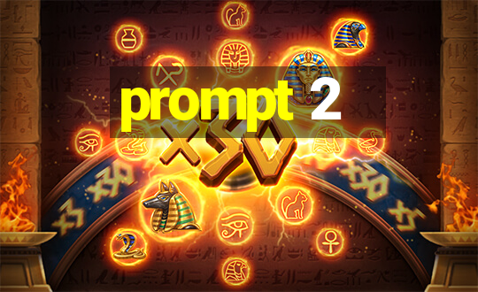 prompt 2