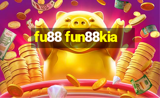 fu88 fun88kia