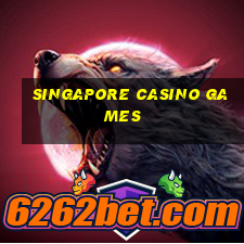 singapore casino games