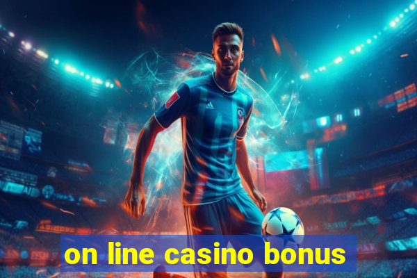 on line casino bonus