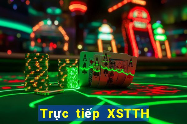 Trực tiếp XSTTH Thứ 2