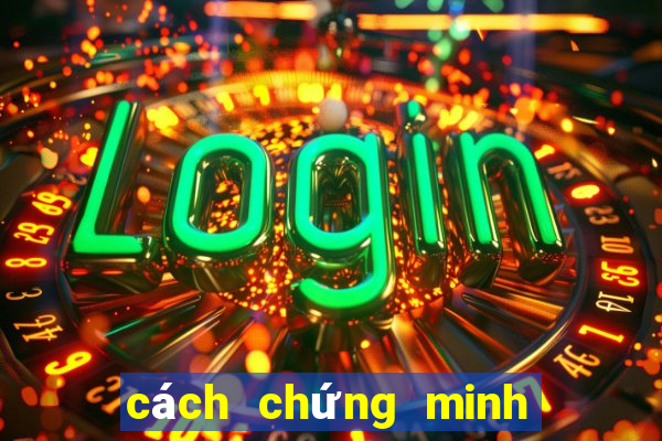 cách chứng minh trung trực