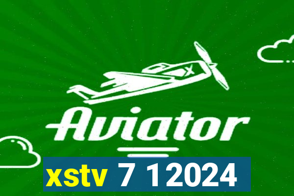 xstv 7 1 2024