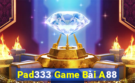 Pad333 Game Bài A88