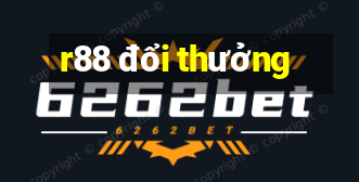 r88 đổi thưởng