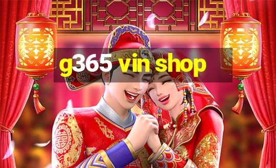 g365 vin shop