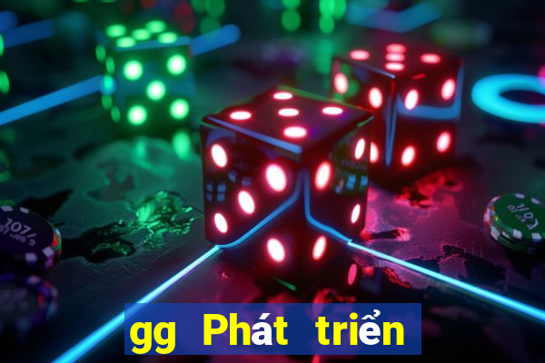 gg Phát triển giải trí