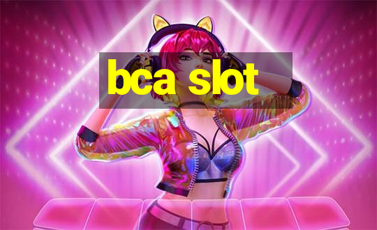 bca slot