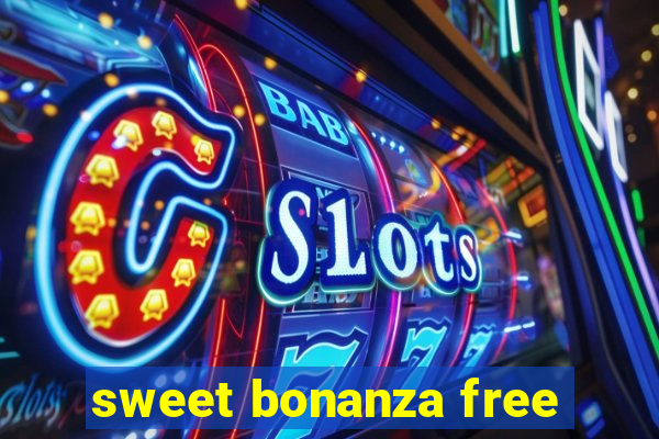 sweet bonanza free