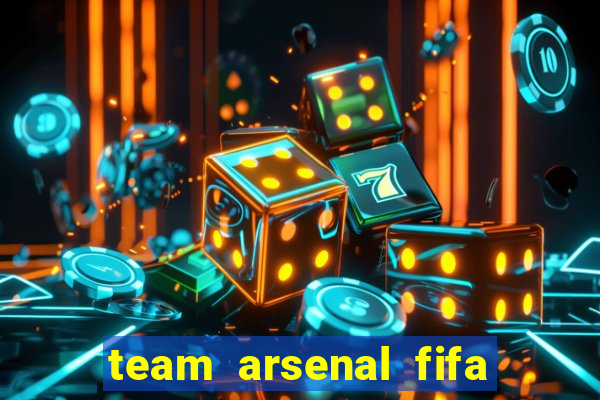 team arsenal fifa online 3