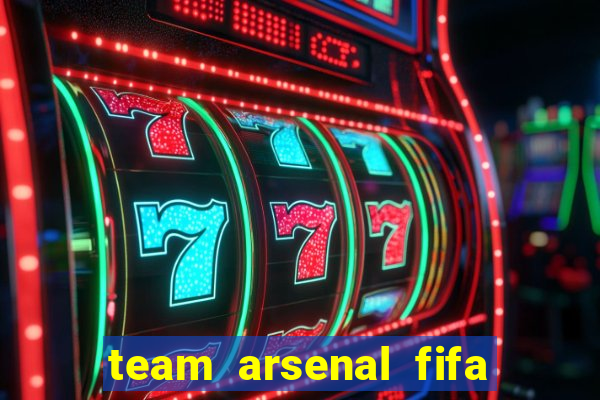 team arsenal fifa online 3