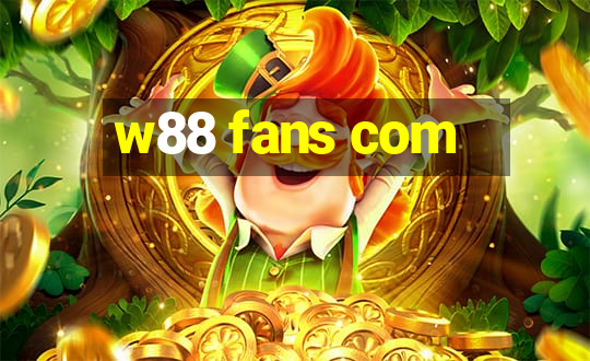 w88 fans com