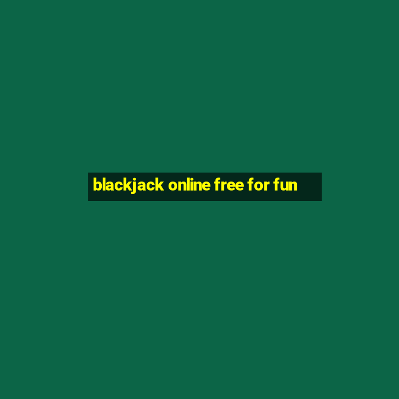 blackjack online free for fun