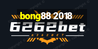 bong88 2018