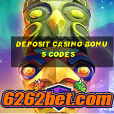 deposit casino bonus codes