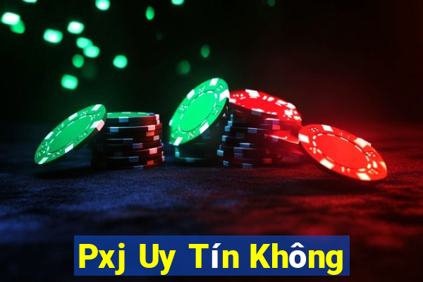 Pxj Uy Tín Không