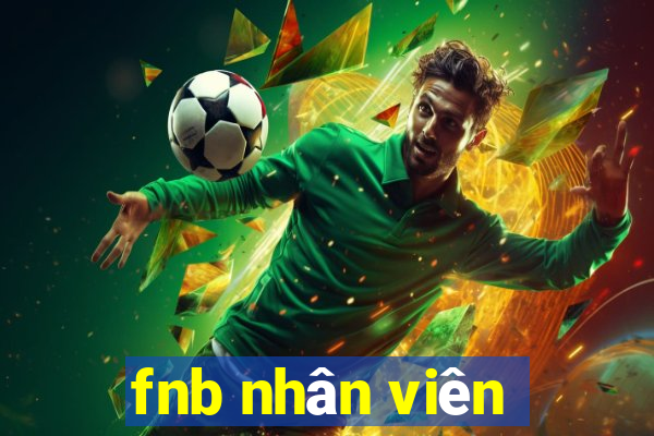 fnb nhân viên