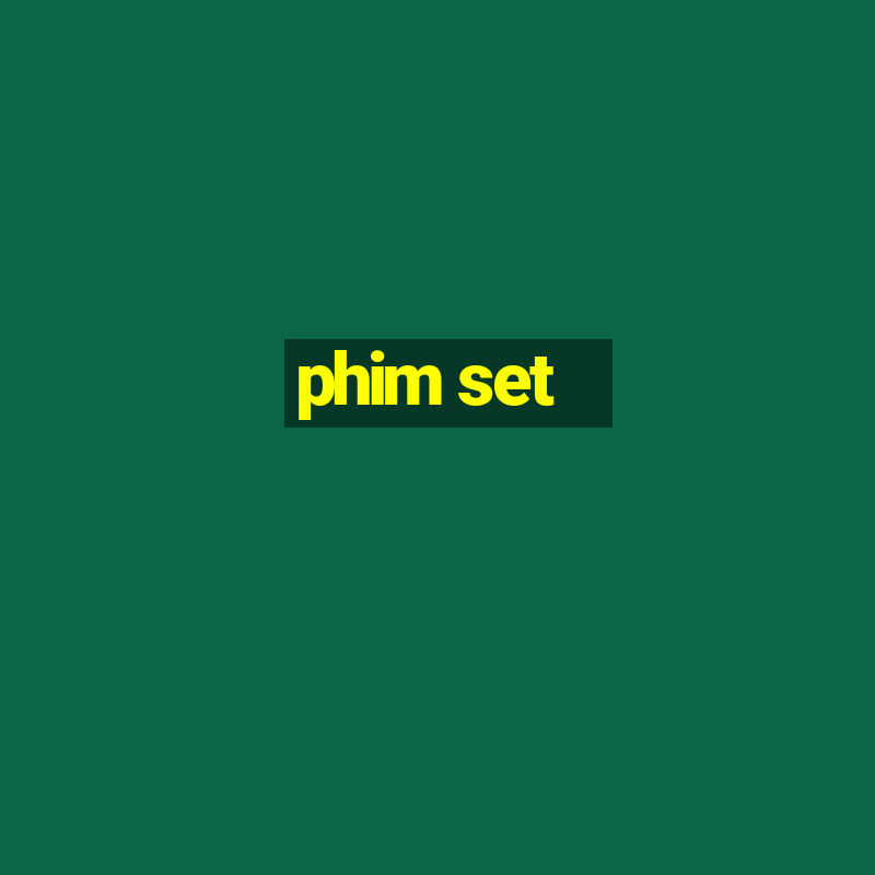 phim set