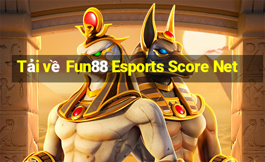 Tải về Fun88 Esports Score Net