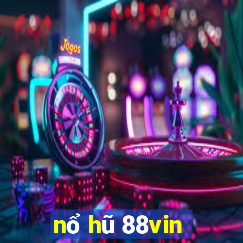 nổ hũ 88vin