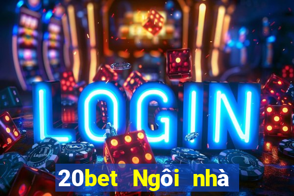 20bet Ngôi nhà xổ số 20bet231