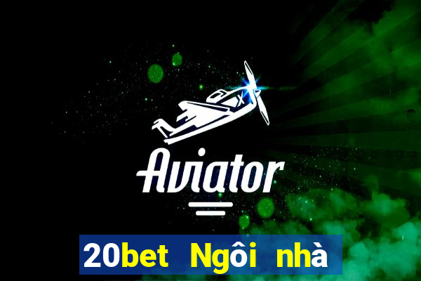 20bet Ngôi nhà xổ số 20bet231