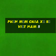 Phần mềm chia xổ số Việt nam 5